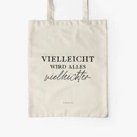 Jutebeutel von typealive in creme mit dem Aufdruck „Vielleicht wird alles vielleichter“