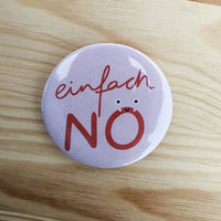 Button Pin „Einfach Nö“ | Studio Sonna